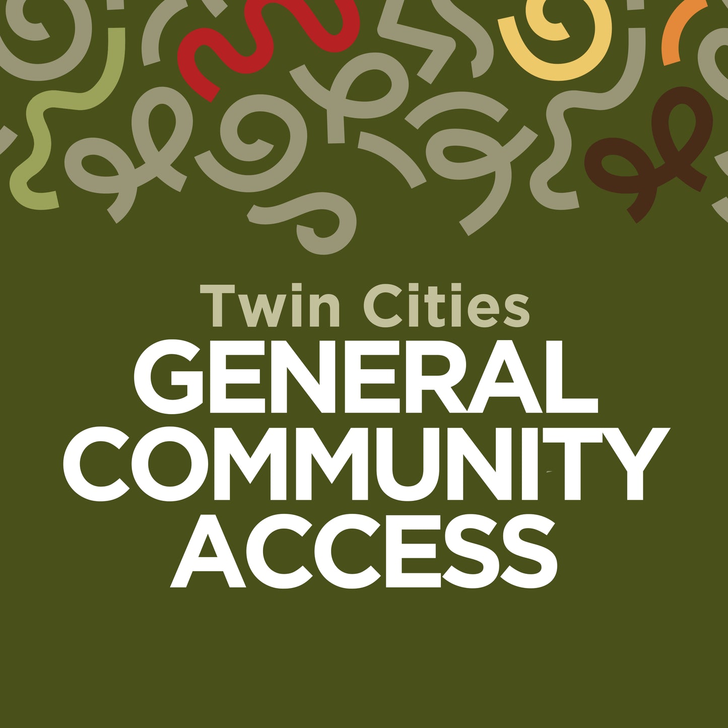 Twin Cities General Community Access (Pick up on day of event)